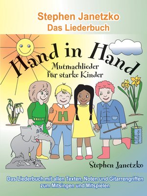 cover image of Hand in Hand--20 Mutmachlieder für starke Kinder